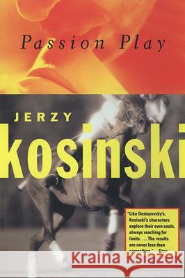 Passion Play Jerzy N. Kosinski 9780802135674