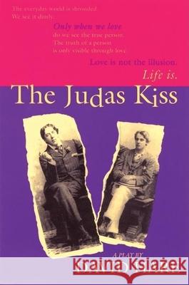 The Judas Kiss: A Play David Hare 9780802135728 Grove/Atlantic
