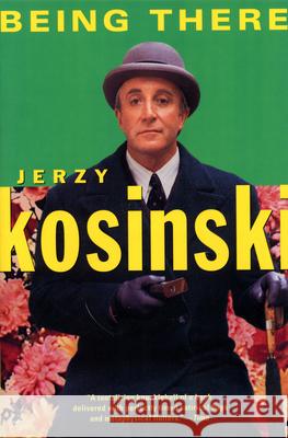 Being There Jerzy N. Kosinski 9780802136343 Grove/Atlantic