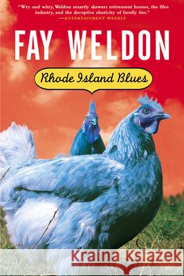 Rhode Island Blues Fay Weldon 9780802138736 Grove/Atlantic