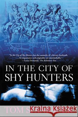 In the City of Shy Hunters Tom Spanbauer 9780802138989 Grove/Atlantic