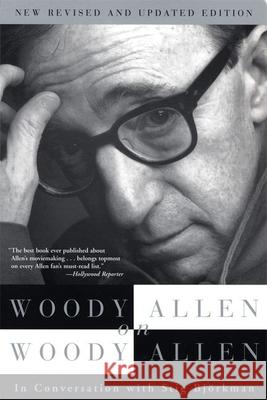 Woody Allen on Woody Allen Woody Allen Stig Bjorkman 9780802142030 Grove/Atlantic