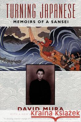 Turning Japanese: Memoirs of a Sansei David Mura 9780802142399