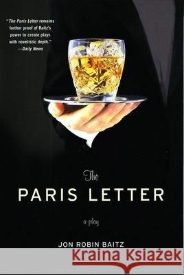 The Paris Letter: A Play Jon Robin Baitz 9780802142467