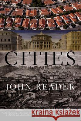 Cities John Reader 9780802142733 Grove Press