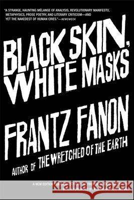Black Skin, White Masks Frantz Fanon Richard Philcox 9780802143006