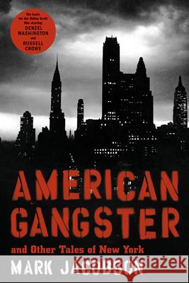 American Gangster: And Other Tales of New York Mark Jacobson Richard Price 9780802143365 Grove Press