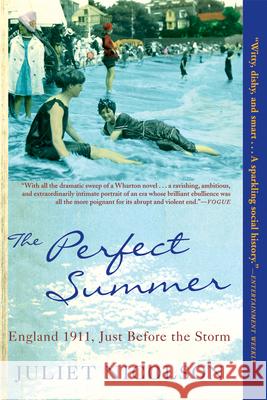 The Perfect Summer: England 1911, Just Before the Storm Juliet Nicolson 9780802143679