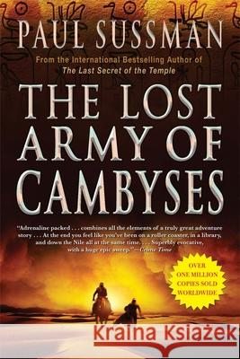 The Lost Army of Cambyses Paul Sussman 9780802143785