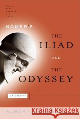 Homer's the Iliad and the Odyssey Alberto Manguel 9780802143822 Grove Press