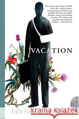 Vacation Deb Olin Unferth 9780802144720 Grove Press