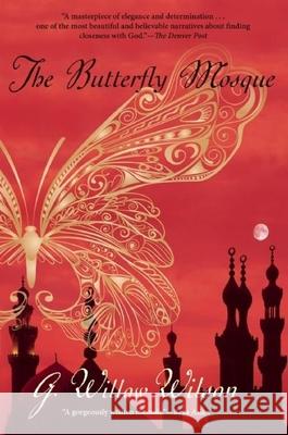 The Butterfly Mosque Willow Wilson 9780802145338