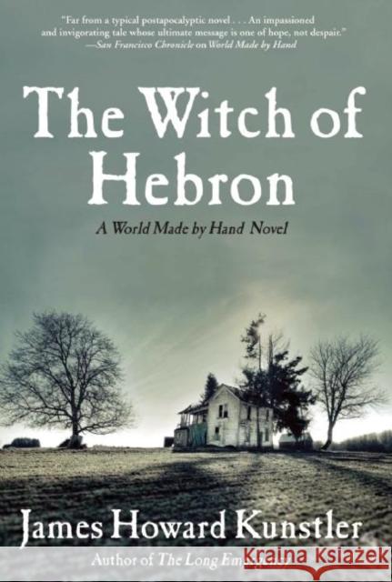 The Witch of Hebron James Howard Kunstler 9780802145444