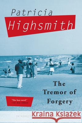 The Tremor of Forgery Patricia Highsmith 9780802145642 Grove Press