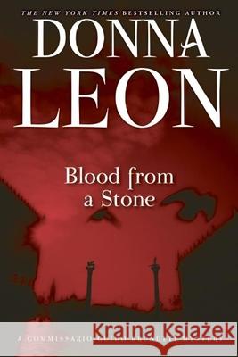 Blood from a Stone Donna Leon 9780802146038