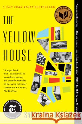 The Yellow House: A Memoir (2019 National Book Award Winner) Broom, Sarah M. 9780802149039 Grove Press