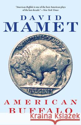 American Buffalo David Mamet Gregory Mosher 9780802150578 Grove Press