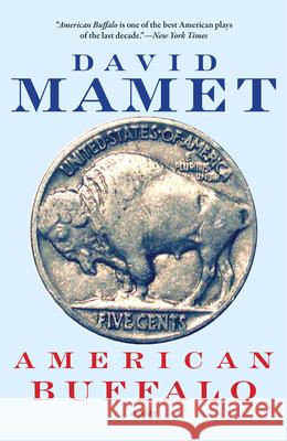 American Buffalo David Mamet Gregory Mosher 9780802150578