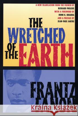 The Wretched of the Earth  9780802158635 Grove Press