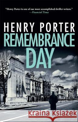 Remembrance Day Porter, Henry 9780802160263