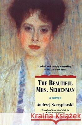 The Beautiful Mrs. Seidenman  9780802160430 Grove Press
