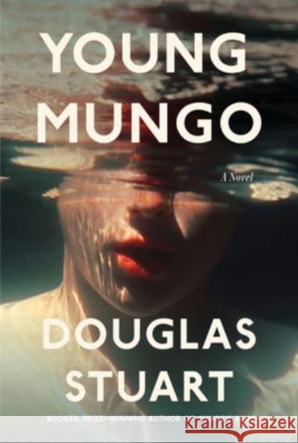 Young Mungo Douglas Stuart 9780802162120