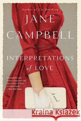 Interpretations of Love Jane Campbell 9780802162885 Grove Press