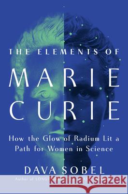 The Elements of Marie Curie  9780802163820 Atlantic Monthly Press