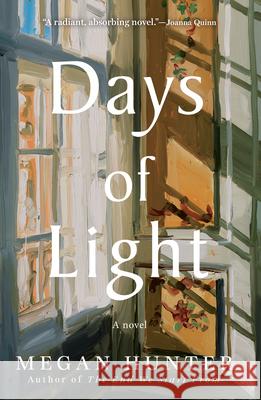 Days of Light Megan Hunter 9780802164773