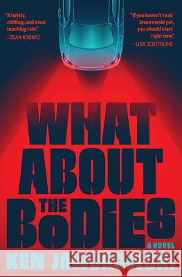 What about the Bodies Ken Jaworowski 9780802165473 Atlantic Monthly Press