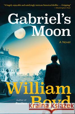 Gabriel's Moon William Boyd 9780802166043 Atlantic Crime