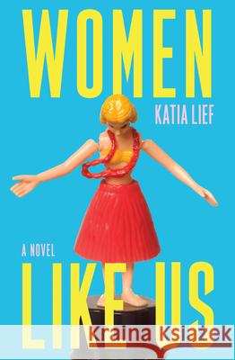 Women Like Us Katia Lief 9780802167569 Atlantic Crime