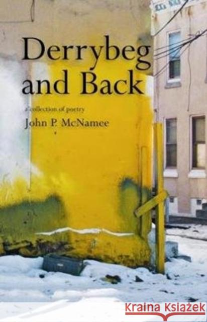 Derrybeg and Back John P. McNamee 9780802313478 Dufour Editions
