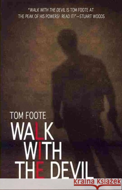 Walk with the Devil Tom Foote 9780802313539