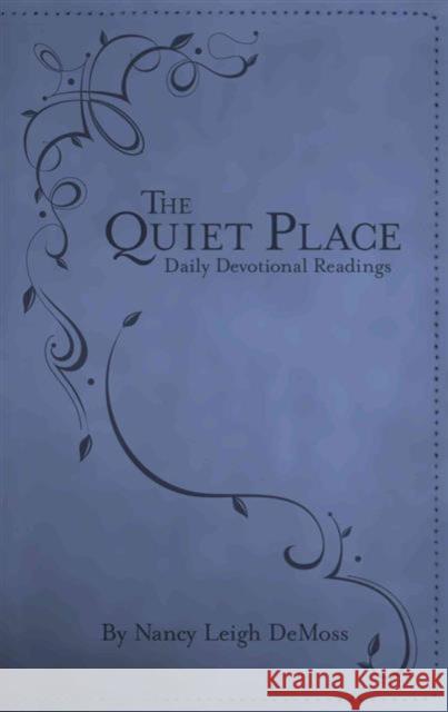 Quiet Place, The Nancy Leigh Demoss 9780802405067