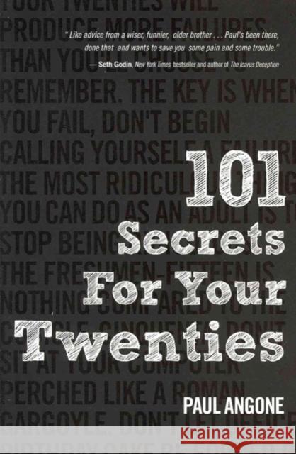 101 Secrets For Your Twenties Paul Angone 9780802410849