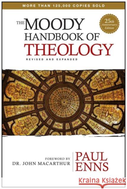 The Moody Handbook of Theology Paul P. Enns 9780802411983 Moody Publishers