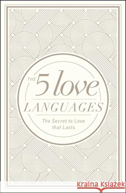 The 5 Love Languages: The Secret to Love That Lasts Chapman, Gary 9780802412713