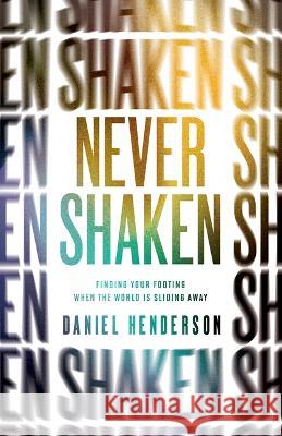 Transforming Pressure: How to Cultivate Character That Can't Be Crushed Daniel Dean Henderson 9780802416940 Moody Publishers