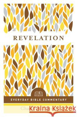 Revelation (Everyday Bible Commentary Series) Charles C. Ryrie 9780802418258