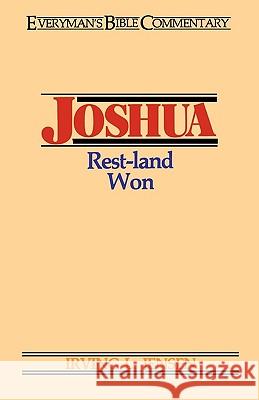 Joshua- Everyman's Bible Commentary: Rest-Land Won Irving L. Jensen 9780802420060 Moody Publishers
