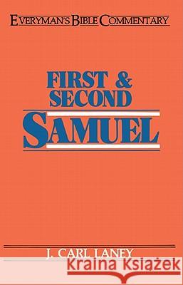 First & Second Samuel- Everyman's Bible Commentary J. Carl Laney 9780802420107 Moody Publishers