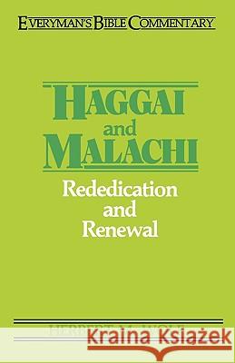 Haggai & Malachi- Everyman's Bible Commentary Herbert Wolf 9780802420374