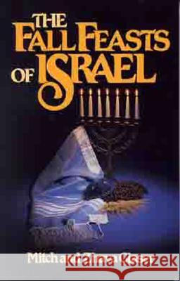 The Fall Feasts of Israel Mitch Glaser Zhava Glaser 9780802425393