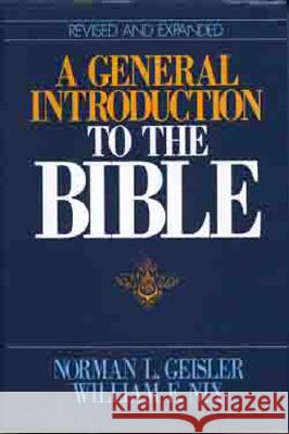 A General Introduction to the Bible Geisler, Norman L. 9780802429162