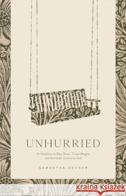 Unhurried Samantha Decker 9780802433275