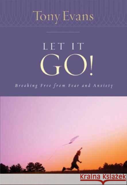 Let It Go! Tony Evans 9780802443786 Moody Publishers