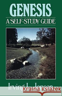 Genesis- Jensen Bible Self Study Guide Irving L. Jensen 9780802444509 Moody Publishers