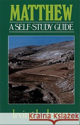 Matthew: A Self-Study Guide Irving L. Jensen 9780802444592