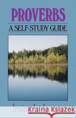 Proverbs: A Self-Study Guide Irving L. Jensen 9780802444714